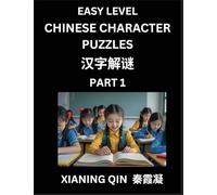 Chinese Lessons for Beginners (Volume 1)- Easy Brain Game and Activity Puzzles to Learn Mandarin Language With Simplified Chinese Characters, Kids, Teens, Young and Adults, HSK All Levels