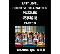 Chinese Lessons for Beginners (Volume 10)- Easy Brain Game and Activity Puzzles to Learn Mandarin Language With Simplified Chinese Characters, Kids, Teens, Young and Adults, HSK All Levels