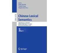 Chinese Lexical Semantics: 26th Workshop, CLSW 2025, Hohhot, China, July 11-13, 2025, Revised Selected Papers, Part I (Lecture Notes in Computer Science, 16750)