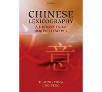 Chinese Lexicography by Heming Yong, Jing Peng - 9780199539826