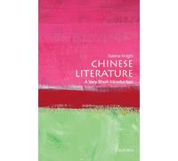 Chinese Literature – A Very Short Introduction (Very Short Introductions)