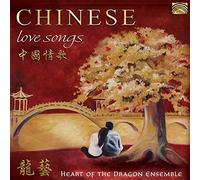 Heart Of The Dragon Ensemble - Chinese Love Songs
