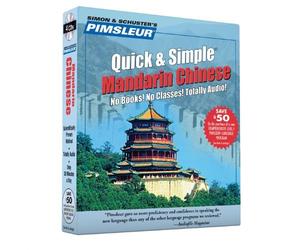 Chinese Mandarin Quick and Simple: Pimsleur Language Program (Pimsleur Quick and Simple): Written by Pimsleur, 2009 Edition, (2nd abridged edition) Publisher: Pimsleur International [Audio CD]