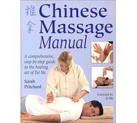 Chinese Massage Manual: The Healing Art of Tui Na