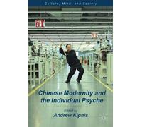 Chinese Modernity and the Individual Psyche (Culture, Mind, and Society)