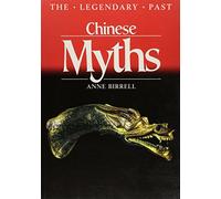 Chinese Myths (The Legendary Past)