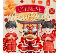 Chinese New Year - China for Kids, Chinese New Year Book Toddler, Lunar New Year 2023, Lunar New Year for Kids, Lunar New Year Around the World: China ... Kids (Holidays Around the World Collection)