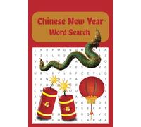 Chinese New Year Word Search Book: A Chinese New Year Themed Word Search Book With 12 Easy Puzzles for Children, Teens and Seniors
