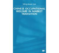 Chinese Occupational Welfare in Market transition