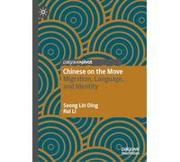 Chinese on the Move: Migration, Language, and Identity
