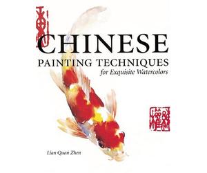 Chinese Painting Techniques For Exquisite Watercolor