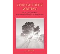 Chinese Poetic Writing (Calligrams Series)
