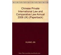 Chinese Private International Law and Comparative Law Annual 2006 (IX) (Paperback)