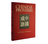 Chinese Proverbs (Chinese Bound): The Wisdom of Cheng-Yu