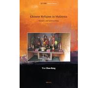 Chinese Religion in Malaysia: Temples and Communities: 12 (Chinese Overseas, 12)