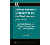 Chinese Research Perspectives on the Environment, Special Volume: Critical Essays on China's Environment and Development: 5 (Chinese Research Perspectives on the Environment, 5)