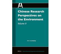Chinese Research Perspectives on the Environment, Volume 9 (Chinese Research Perspectives on the Environment, 9)