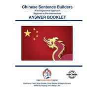CHINESE SENTENCE BUILDERS - B to Pre - ANSWER BOOK: Sentence Builder (The Language Gym)