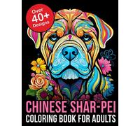 Chinese Shar-Pei Coloring Book for Adults: Coloring Book for Adults Chinese Shar-Peis