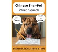 Chinese Shar-Pei Word Search Puzzle Book: Word Searches with Easy to Read Print about Chinese Shar-Peis, Loving Pets, Training and More | 6x9 inches, ... Gift for Vacations, Holidays and Free Times