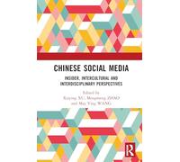 Chinese Social Media: Insider, Intercultural and Interdisciplinary Perspectives