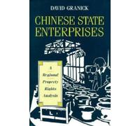 Chinese State Enterprises : A Regional Property Rights Analysis