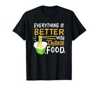 Chinese Take Out - Everything is Better with Chinese Food Value Graphic T-Shirt