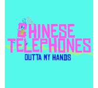 Chinese Telephones - Outta My Hands [Vinyl LP] [VINYL]