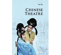 Chinese Theatre (Introductions to Chinese Culture)