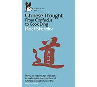 Chinese Thought: From Confucius to Cook Ding (Pelican Books)