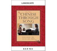 Chinese through Song, Second Edition (Global Academic Publishing)