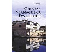 Chinese Vernacular Dwellings (Introductions to Chinese Culture)
