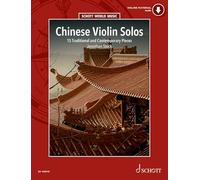 Chinese Violin Solos - A collection of music for the traditional Chinese two-stringed fiddle Selected and transcribed for performance on the Western ... World Music Series - Schott Music (ED 12501D)