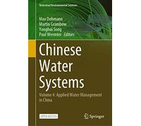 Chinese Water Systems – Vol. 4: Applied Water Management in China