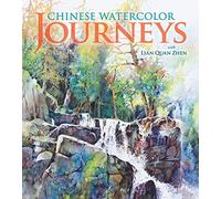 Chinese Watercolor Journeys With Lian Quan Zhen
