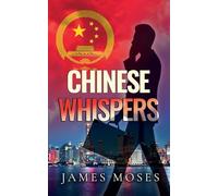 Chinese Whispers: 4 (Greg Kennedy Mi5)