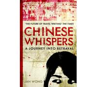 Chinese Whispers: A Journey Into Betrayal