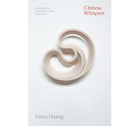 Chinese Whispers: Toward a Transpacific Poetics (Thinking Literature)