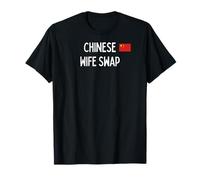 Chinese Wife Swap - sexy gift for men and woman T-Shirt
