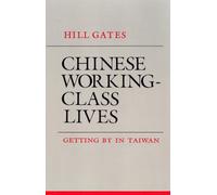 Chinese Working-Class Lives: Getting By in Taiwan (The Anthropology of Contemporary Issues)