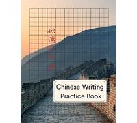 Chinese Writing Practice Book: Large Tian Zi Ge Chinese Character Exercise Notebook 130 numbered pages - Mandarin and Cantonese Handwriting Characters ... - Kids and Adults (9x12cells/page)