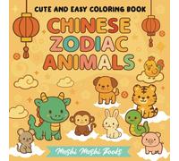 Chinese Zodiac Animals: Cute and Easy coloring book