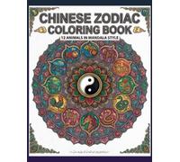 Chinese Zodiac Coloring Book: 12 Animals in Mandala Style