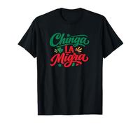 Chinga La Migra Mexican Typography Statement Design T-Shirt