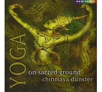 Chinmaya Dunster - Yoga on Sacred Ground