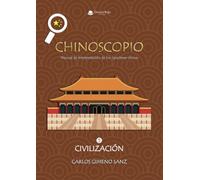 Chinoscopio. Manual de interpretación de los caracteres chinos. Volumen 5. Civilización.