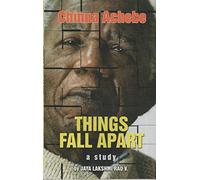 Chinua Achebe Things Fall Apart: A Study
