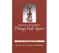 Isidore Okpewho – Chinua Achebe's Things Fall Apart: A Casebook – Paperback