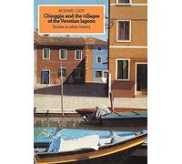 Chioggia and the Villages of the Venetian Lagoon: Studies in Urban History