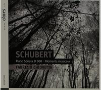 Chiovetta,Fabrizio - Schubert: Piano Sonata, D. 960 - Moments musicaux, D. 780